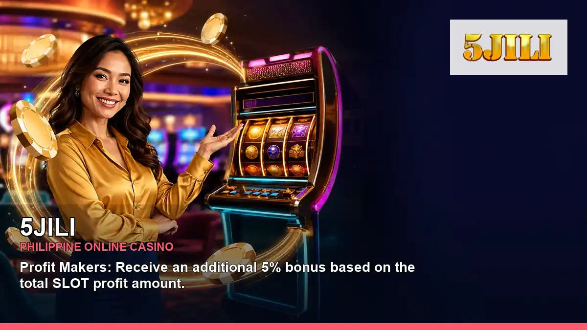 5JILI online casino and slot games for Philippine players